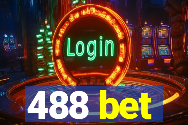 488 bet